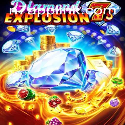 Explore the Thrilling World of DiamondExplosion7s with N7.APP